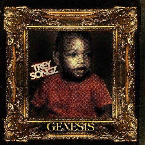 Genesis - Trey Songz (Unknown)