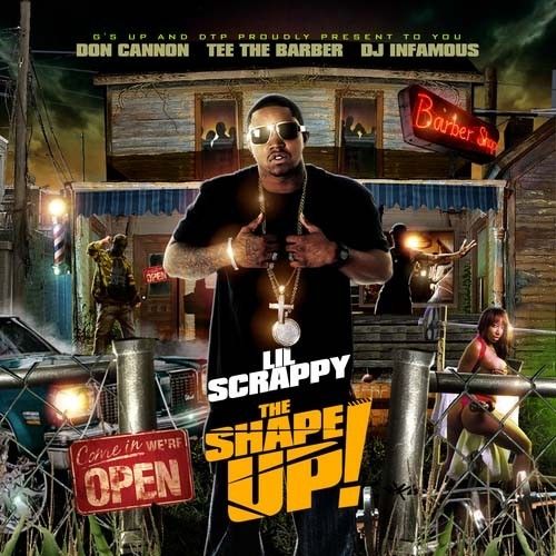 The Shape Up! - Lil Scrappy (DJ Don Cannon, DJ Infamous)