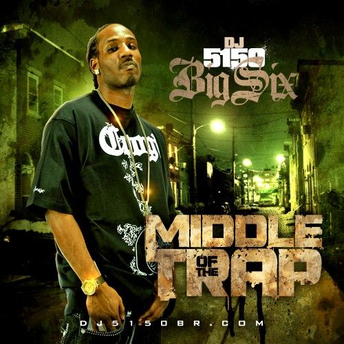 Middle Of The Trap - Big Six (DJ 5150)
