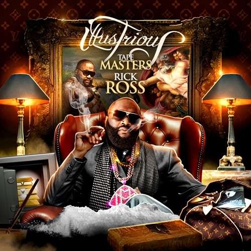 Rick Ross - Illustrious