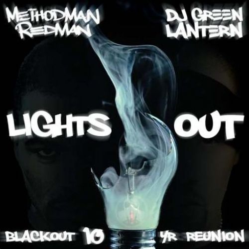 Lights Out - Method Man & Redman (DJ Green Lantern)