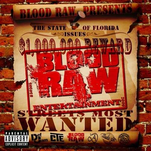 Blood Raw - Streets Most Wanted