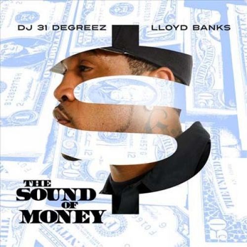 The Sound Of Money - Lloyd Banks (DJ 31 Degreez)