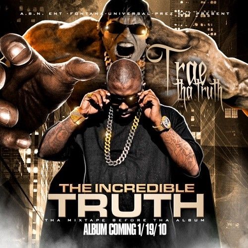 The Incredible Truth - Trae (A.B.N. Ent.)