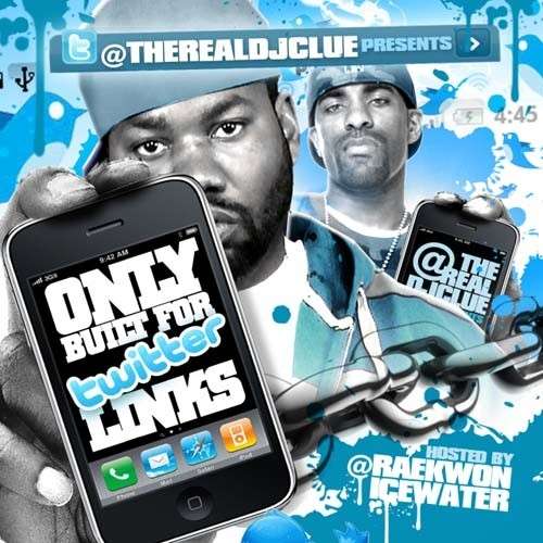 Various Artists - Only Built For Twitter Links (Hosted By Raekwon)