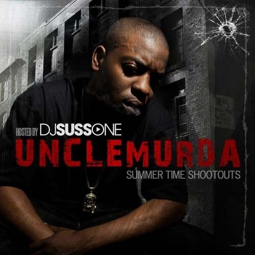 Summer Time Shootouts - Uncle Murda (DJ Suss One)