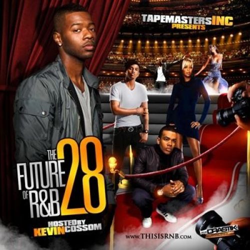 The Future Of R&B 28 (Hosted by Kevin Cossom) cover