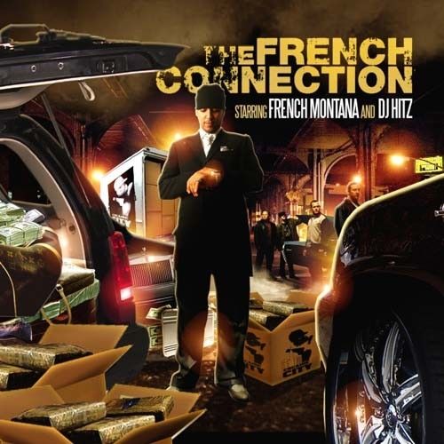 The French Connection - French Montana (DJ Hitz)