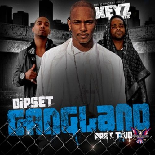 Gangland (Part Two) - Dipset (DJ Keyz)