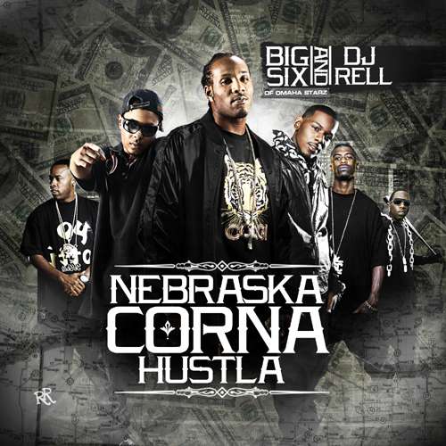 Big Six - Nebraska Corna Hustla
