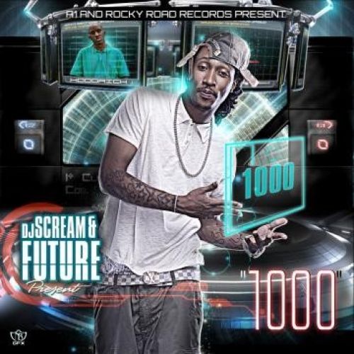 1000 - Future (DJ Scream)