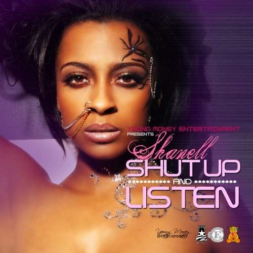 Shanell - Shut Up & Listen