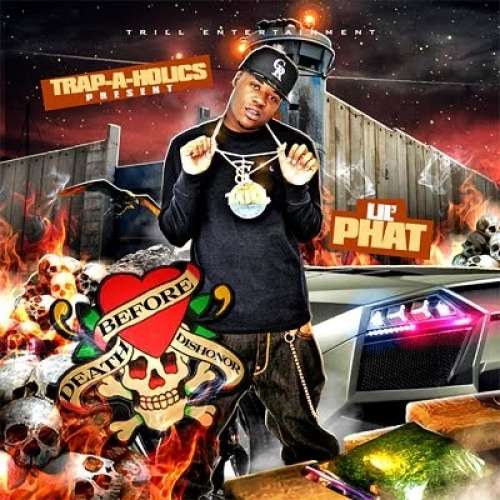 Lil Phat - Death Before Dishonor