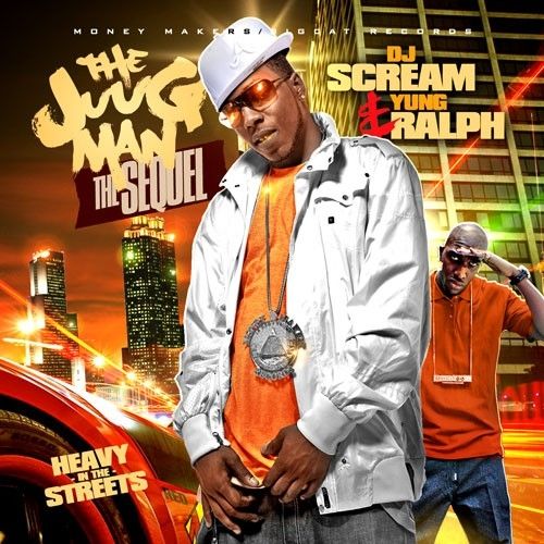 The Juug Man (The Sequel) - Yung Ralph (DJ Scream)