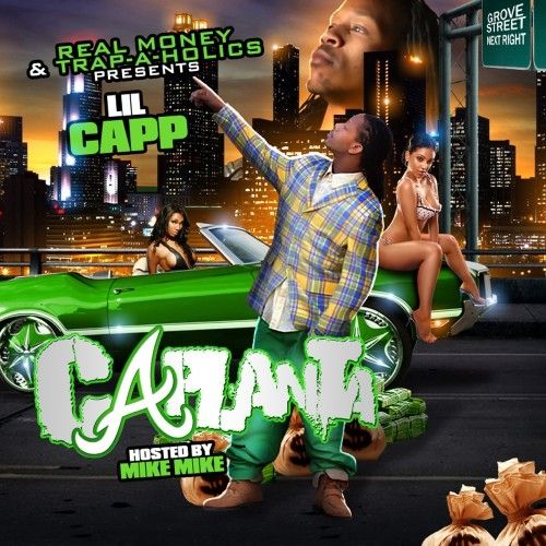 Caplanta (Hosted By Mike Mike) - Lil Capp (Trap-A-Holics)