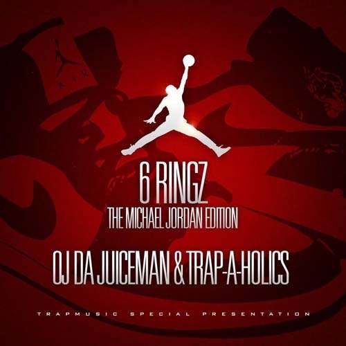 OJ Da Juiceman - 6 Ringz (The Michael Jordan Edition)