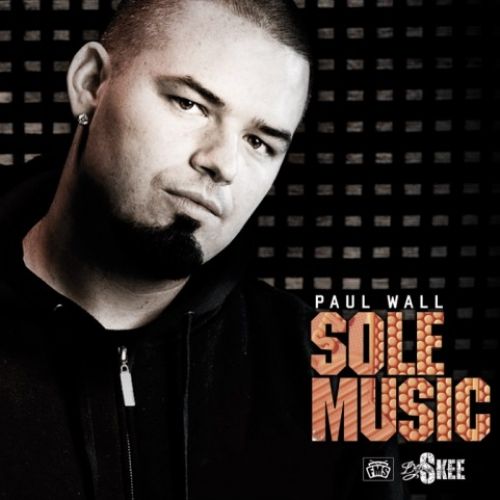 Sole Music - Paul Wall (DJ Skee)