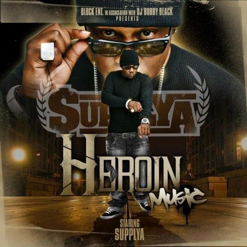 Heroin Music - Supplya (DJ Bobby Black)