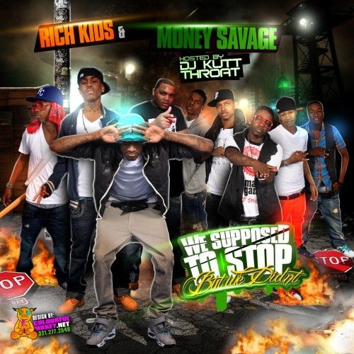 We Supposed To Stop (But We Didnt) - Rich Kids & Money Savage (DJ Kutt Throat)
