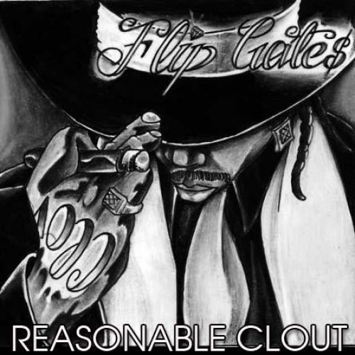Reasonable Clout - Lil Flip (Unknown)