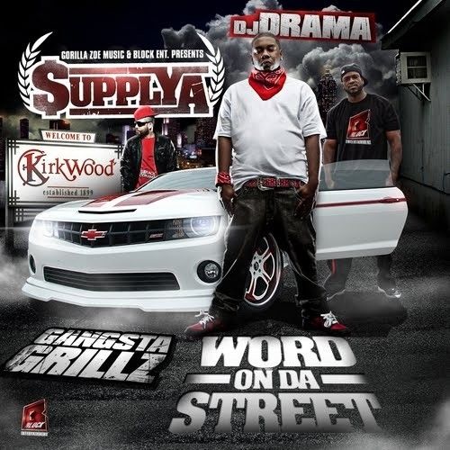 Word On Da Street - Supplya (DJ Drama)