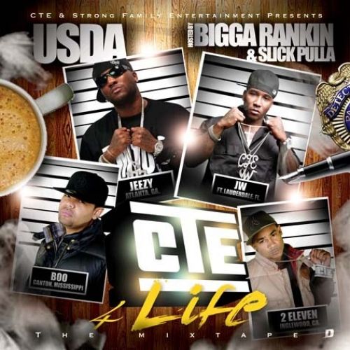 CTE 4 Life (Hosted By Slick Pulla) - U.S.D.A. (Bigga Rankin)