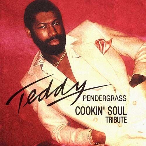 Teddy Pendergrass Tribute - Cookin Soul