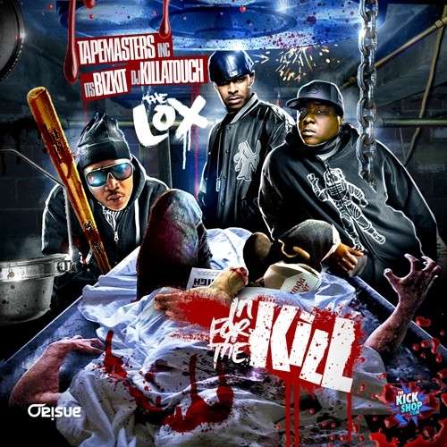 The LOX - In For The Kill