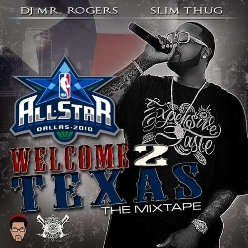 Slim Thug - Welcome 2 Texas (All Star 2010)