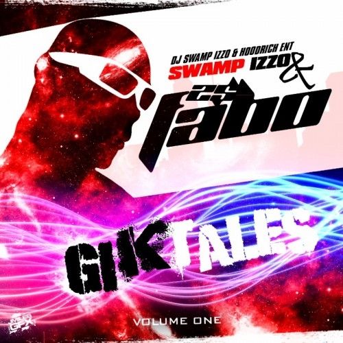 Gik Tales - Fabo (DJ Swamp Izzo)