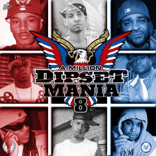 Various Artists - Dipset Mania 8 (Hosted By A-Million)