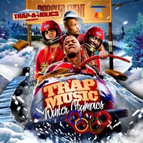 Trap Music (Winter Olympics) - Trap-A-Holics