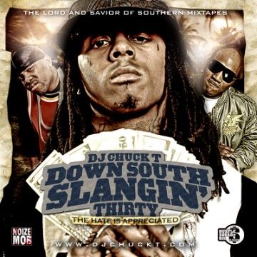 Dirty South Slangin, Vol. 30 (The Hate Is Appreciated) - DJ Chuck T