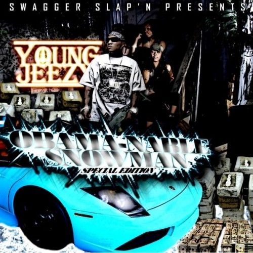 Obamanable Snowman - Young Jeezy (Swagger Slap'N)