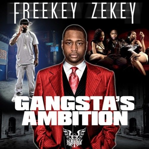 Gangsta's Ambition - Freekey Zekey (Diplomat Records)