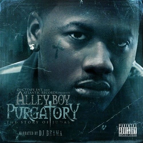 Purgatory - Alley Boy (DJ Drama)