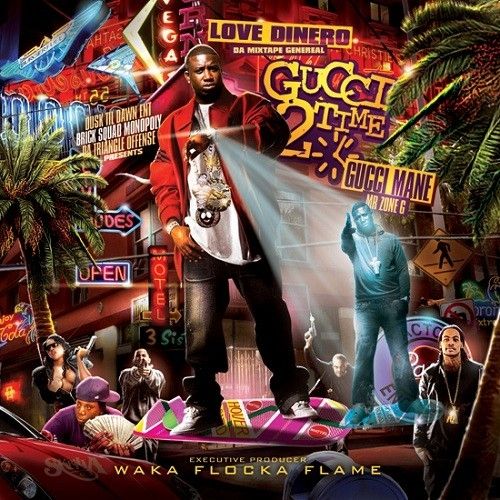 Gucci 2 Time - Gucci Mane (DJ Love Dinero)
