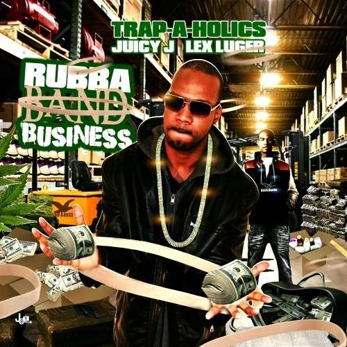 Juicy J & Lex Luger - Rubba Band Business