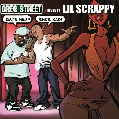 Dat's Her? She's Bad! - Lil Scrappy (Greg Street)