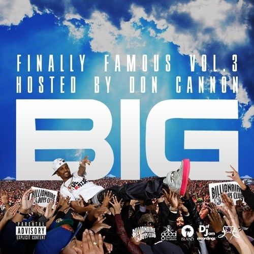 Finally Famous 3 - Big Sean (DJ Don Cannon)