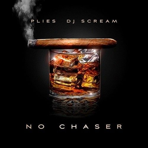 No Chaser - Plies (DJ Scream)