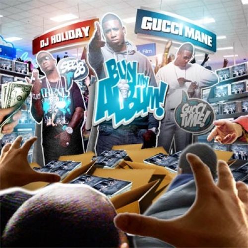 Buy My Album (Mixtape) - Gucci Mane (DJ Holiday)