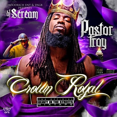 Crown Royal - Pastor Troy (DJ Scream)