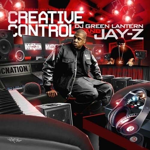 Creative Control - Jay-Z (DJ Green Lantern)