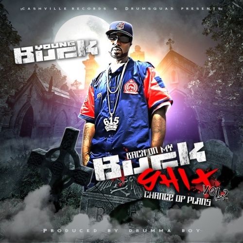 Back On My Buck Sh*t 2 - Young Buck (Drum Squad)