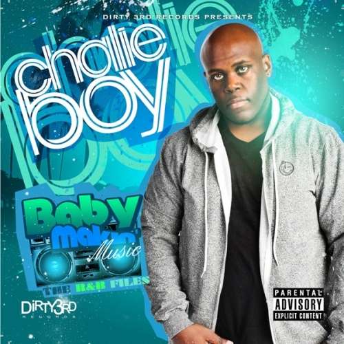 Chalie Boy - Baby Makin' Music (2 Disc)