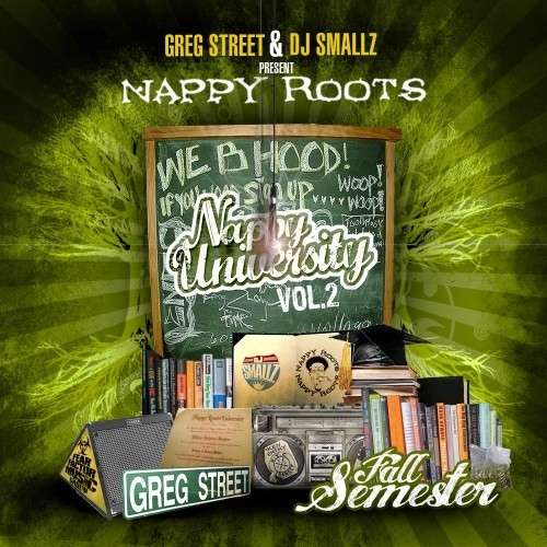 Nappy Roots - Nappy University 2