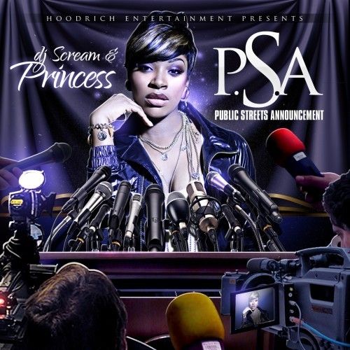 P.S.A (Public Streets Announcement) - Princess (DJ Scream)