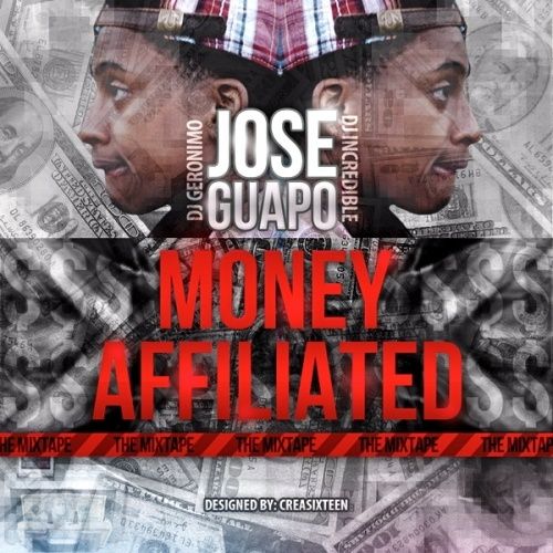 Money Affiliated - Jose Guapo (DJ Geronimo, DJ Incredible)