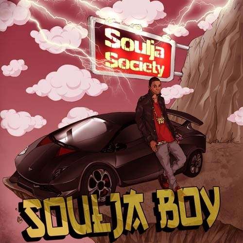 Soulja Boy - Soulja Society